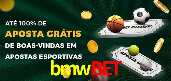 bmwbet Ate 100% de Aposta Gratis